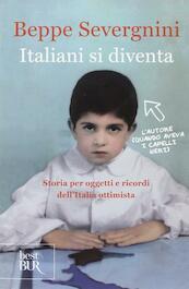 Italiani si diventa - Beppe Severgnini (ISBN 9788817089340)