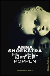 Het spel met de poppen - Anna Snoekstra (ISBN 9789402753813)