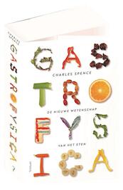 Gastrofysica - Charles Spence (ISBN 9789044635423)