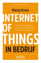 Internet of Things in bedrijf - Maciej Kranz (ISBN 9789492790040)