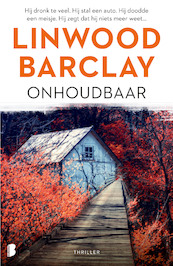 Onhoudbaar - Linwood Barclay (ISBN 9789402310696)