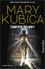 Laatste leugen - Mary Kubica (ISBN 9789402755190)