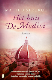 Het huis De Medici - Matteo Strukul (ISBN 9789022581834)
