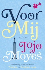 Voor mij - Jojo Moyes (ISBN 9789026144950)
