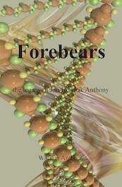 Forebears - William Anthony (ISBN 9789463452878)