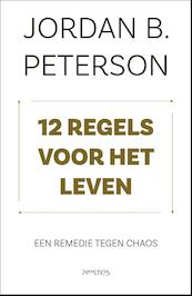 12 regels voor het leven - Jordan Peterson (ISBN 9789044637809)
