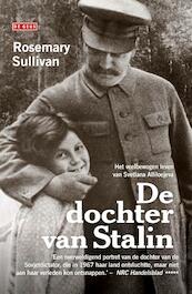 De dochter van Stalin - Rosemary Sullivan (ISBN 9789044540918)