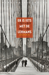 Er is iets met de Lehmans - Stefano Massini (ISBN 9789028427228)