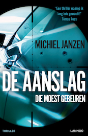De aanslag die er moest komen - Michiel Janzen (ISBN 9789401456500)