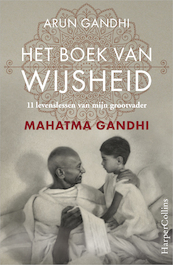 Het boek van wijsheid - Arun Gandhi (ISBN 9789402729702)