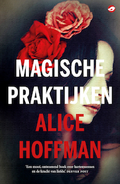 Magische praktijken - Alice Hoffman (ISBN 9789492086747)