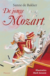 De jonge Mozart - Sanne de Bakker (ISBN 9789048847013)