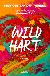 Wild hart - Monique van der Weijden (ISBN 9789491773952)