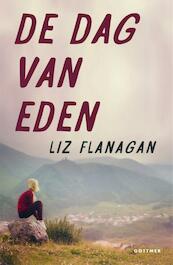 De dag van Eden - Liz Flanagan (ISBN 9789025770273)