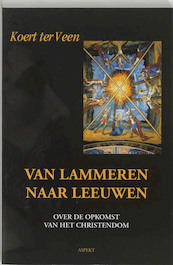 Van lammeren naar leeuwen - K. ter Veen (ISBN 9789059111783)
