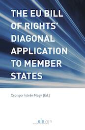 The EU Bill of Rights’ Diagonal Application to Member States - (ISBN 9789462368699)