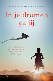 In je dromen ga jij - Inge van der Krabben (ISBN 9789024580491)