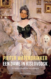 Een dame in Kislovodsk - Pieter Waterdrinker (ISBN 9789038806464)