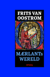 Maerlants wereld - Frits van Oostrom (ISBN 9789044640786)