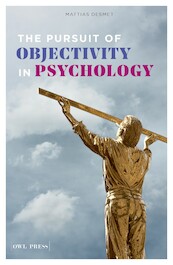 Pursuit of objectivity in Psychology - Mattias Desmet (ISBN 9789089319203)