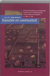Transitie en continuiteit - B.J.P. van Bavel (ISBN 9789065500458)