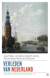 Verleden van Nederland - Geert Mak, Jan Bak, Gijsbert van Es, Piet de Rooy, René van Stipriaan (ISBN 9789046707234)