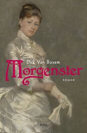 Morgenster - Dirk Van Boxem (ISBN 9789463104159)