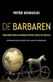 De Barbaren - Peter Bogucki (ISBN 9789401915717)
