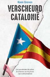 Verscheurd Catalonië - Koen Greven (ISBN 9789000368099)
