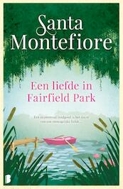 Een liefde in Fairfield Park - Santa Montefiore (ISBN 9789022587638)