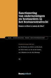 Sanctionering van ondernemingen en bestuurders in het bestuursstrafrecht - T.R. Bleeker, M.C.C. van Overbeek, O.E.S. Dusée, M. van der Linden, J. Winkels, M.J. Hornman, M.M.W. van Gils (ISBN 9789462906075)