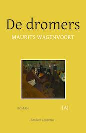 De dromers - Maurits Wagenvoort (ISBN 9789491618604)