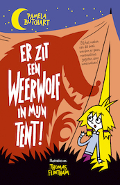 Er zit een weerwolf in mijn tent - Pamela Butchart (ISBN 9789025114442)