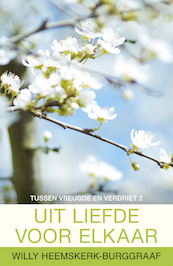Uit Liefde voor elkaar - Willy Heemskerk-Burggraaf (ISBN 9789401901918)