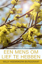 Een mens om lief te hebben - Willy Heemskerk-Burggraaf (ISBN 9789401901901)