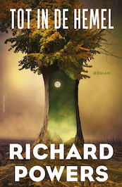 Tot in de hemel - Richard Powers (ISBN 9789025458393)