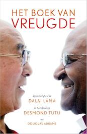 Het boek van vreugde - Dalai Lama, Desmond Tutu, Douglas Abrams (ISBN 9789402704297)