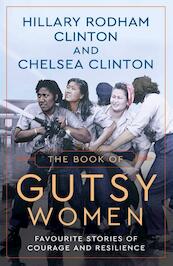 The Book of Gutsy Women - Hillary Rodham Clinton, Chelsea Clinton (ISBN 9781471166990)