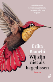 Wij zijn niet als hagedissen - Erika Bianchi (ISBN 9789056726430)
