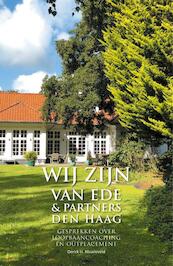 WIJ ZIJN Van Ede & Partners Den Haag - Derick H. Maarleveld (ISBN 9789463458313)