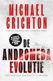 De Andromeda Evolutie - Michael Crichton (ISBN 9789024588633)