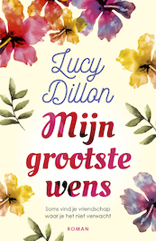 Mijn grootste wens - Lucy Dillon (ISBN 9789026150906)