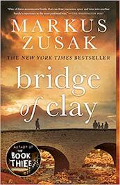 Bridge of Clay - Markus Zusak (ISBN 9780375845604)