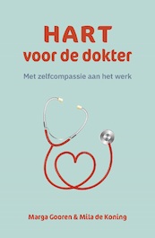 Hart voor de dokter - Marga Gooren, Mila de Koning (ISBN 9789492004901)