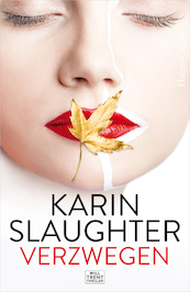 Verzwegen - Karin Slaughter (ISBN 9789402705515)