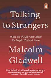 Talking to Strangers - Malcolm Gladwell (ISBN 9780141988504)
