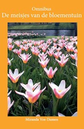 De meisjes van de bloementuin - Miranda Vos-Damen (ISBN 9789082991567)