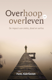Overhoop en overleven - Hans Alderliesten (ISBN 9789043534703)