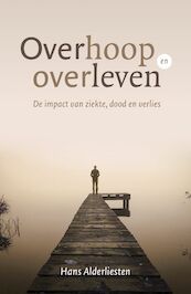 Overhoop en overleven - Hans Alderliesten (ISBN 9789043534710)