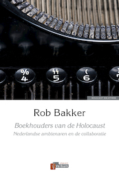 Boekhouders van de Holocaust - Rob Bakker (ISBN 9789493028449)